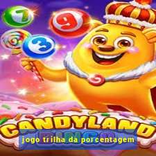 jogo trilha da porcentagem